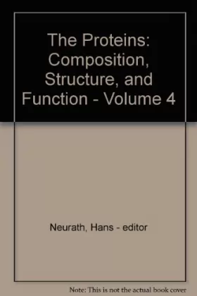 Couverture du produit · The Proteins: Composition, Structure, and Function - Volume 4