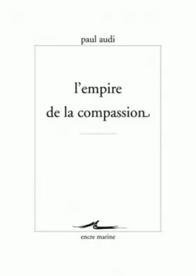 Couverture du produit · L' Empire de la compassion