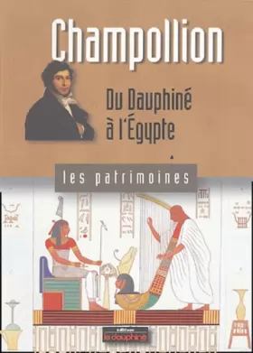 Couverture du produit · Champollion : Du Dauphiné à l'Egypte