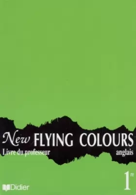 Couverture du produit · New Flying Colours, 1re L.V.1 et L.V.2. Guide pédagogique