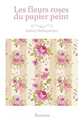 Couverture du produit · Les fleurs roses du papier peint