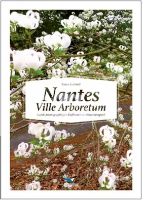 Couverture du produit · Nantes Ville Arboretum, Arbustes Climat Tempéré