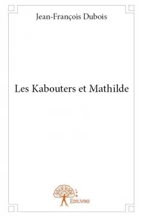 Couverture du produit · Les kabouters et mathilde