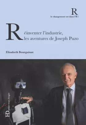 Couverture du produit · Réinventer l'industrie, les aventures de Joseph Puzo