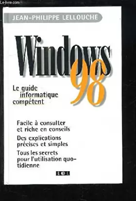 Couverture du produit · Windows 98 - le guide informatique competent