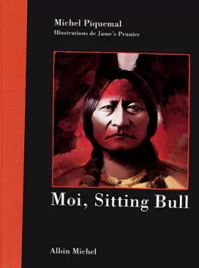 Couverture du produit · Moi, Sitting Bull