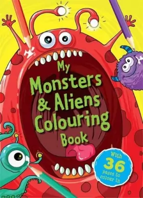 Couverture du produit · My Monsters & Aliens Colouring Book