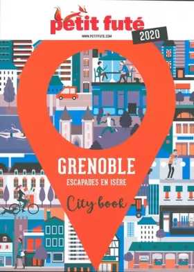 Couverture du produit · Guide Grenoble 2020 Petit Futé