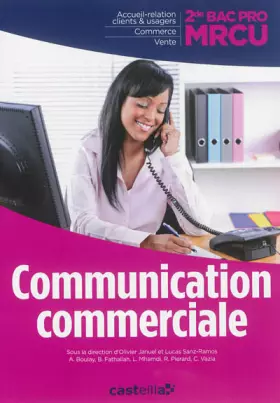 Couverture du produit · Communication commerciale 2de Bac Pro MRCU (2013) - Pochette élève