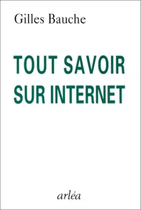 Couverture du produit · Tout savoir sur Internet