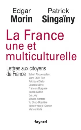 Couverture du produit · La France une et multiculturelle: Lettres aux citoyens de France