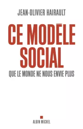 Couverture du produit · Ce modèle social que le monde ne nous envie plus