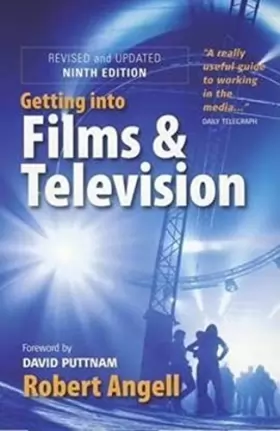 Couverture du produit · Getting Into Films and Television, 9th Edition: How to Spot the Opportunities and Find the Best Way in