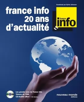 Couverture du produit · France info 20 ans d'actualité (CD Inclus)