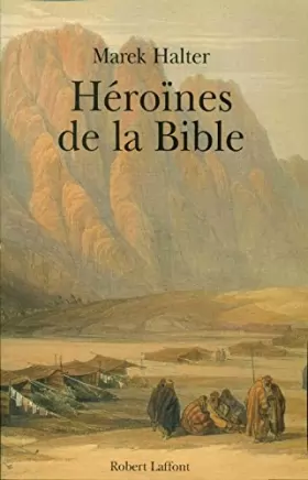 Couverture du produit · Les Héroïnes de la Bible, livre illustré