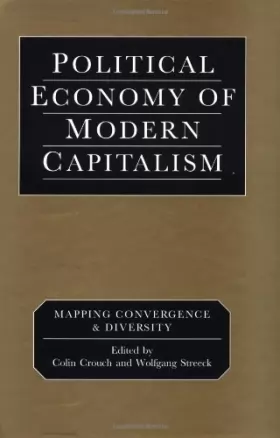 Couverture du produit · CROUCH: THE POLITICAL (P) ECONOMY OF POSTMODERN CAPITALISM: Mapping Convergence and Diversity