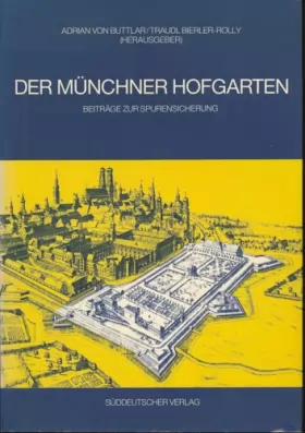 Couverture du produit · der_munchner_hofgarten-beitrage_zur_spurensicherung