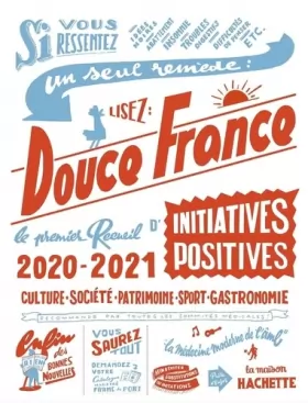 Couverture du produit · Douce France édition 2020-2021: Le premier recueil d'initiatives positives