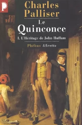Couverture du produit · Le Quinconce, tome 1 : L'Héritage de John Huffman