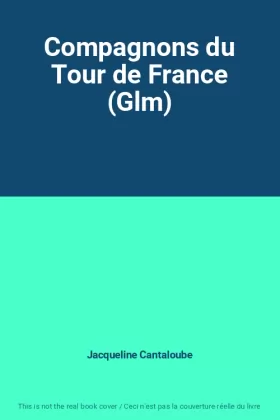Couverture du produit · Compagnons du Tour de France (Glm)