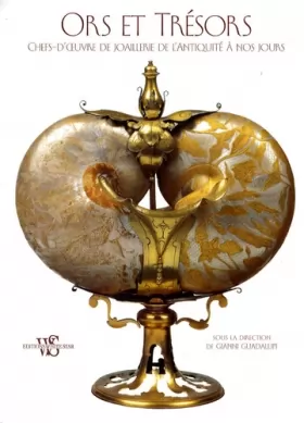 Couverture du produit · Ors et Trésors: Chefs-d'oeuvre de joaillerie de l'Antiquité à nos jours