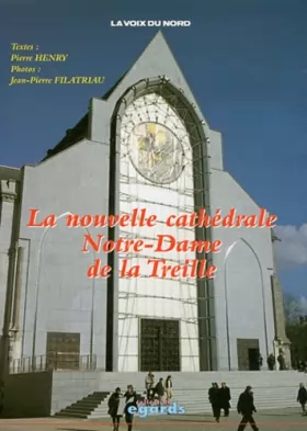 Couverture du produit · La nouvelle cathédrale Notre-Dame de la Treille
