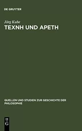 Couverture du produit · Texnh Und Apeth: Sophistisches Und Platonisches Tugendwissen