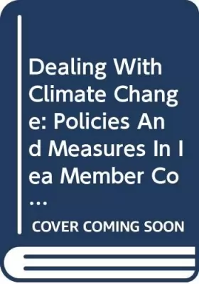 Couverture du produit · Dealing With Climate Change: Policies And Measures In Iea Member Countries 2002
