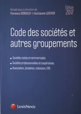 Couverture du produit · Code des sociétés et autres groupements 2017: Sociétés civiles et commerciales. Sociétés professionnelles et coopératives. Asso