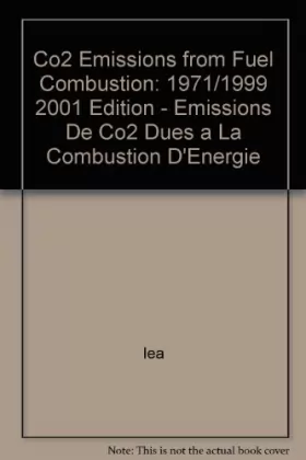 Couverture du produit · Emissions de CO2 dues à la combustion d'énergie 1971/1999.: Edition 2001
