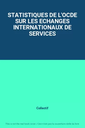 Couverture du produit · STATISTIQUES DE L'OCDE SUR LES ECHANGES INTERNATIONAUX DE SERVICES