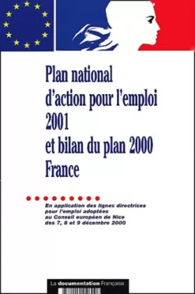 Couverture du produit · Plan national d'action pour l'emploi 2001 et bilan du plan 2000 France. En application des lignes directrices pour l'emploi ado