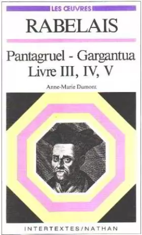 Couverture du produit · Rabelais "Pantagruel-Gargantua", Livre III, IV, V: Thèmes et textes
