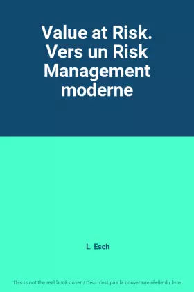 Couverture du produit · Value at Risk. Vers un Risk Management moderne