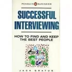 Couverture du produit · Successful Interviewing: How to Find and Keep the Best People