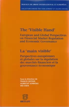 Couverture du produit · Main Visible / the Visible Hand. Perspectives européennes et globales sur la régularition des marchés