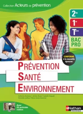 Couverture du produit · Prévention Santé Environnement 2e/1re/Term Bac Pro - Éd. 2015