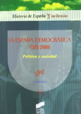 Couverture du produit · La España democrática (1975-2000): política y sociedad