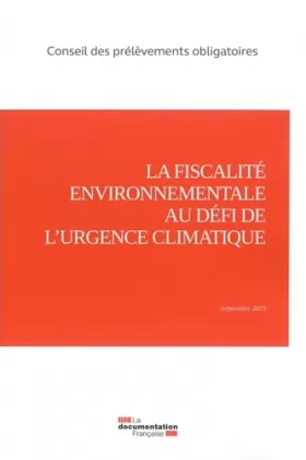 Couverture du produit · La fiscalité environnementale au défi de l'urgence climatique