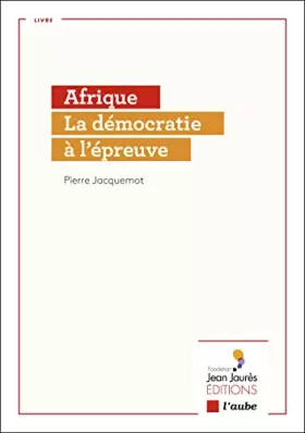 Couverture du produit · Afrique: La démocratie à l'épreuve