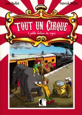 Couverture du produit · Tout un cirque: 6 petites histoires du cirque