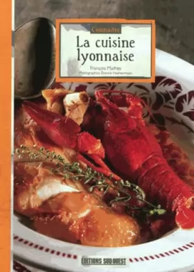 Couverture du produit · Connaitre La Cuisine Lyonnaise