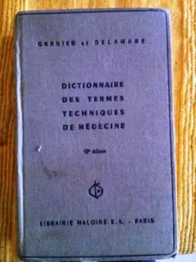 Couverture du produit · Dictionnaire des termes techniques de médecine