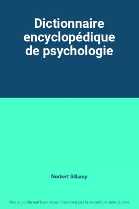 Couverture du produit · Dictionnaire encyclopédique de psychologie