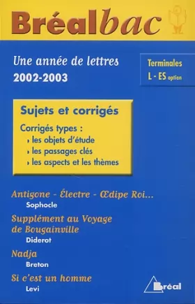 Couverture du produit · Bréalbac : Une année de lettres 2002-2003, terminale, Bac L - ES (Sujets et corrigés)