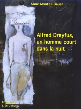 Couverture du produit · Alfred Dreyfus, un homme court dans la nuit