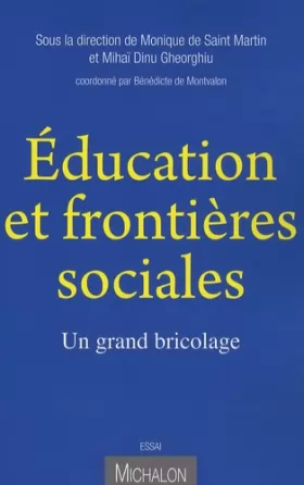 Couverture du produit · Education et frontières sociales : un grand bricolage