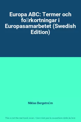 Couverture du produit · Europa ABC: Termer och förkortningar i Europasamarbetet (Swedish Edition)