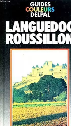 Couverture du produit · LANGUEDOC ROUSSILLON - GUIDES COULEURS DELPAL
