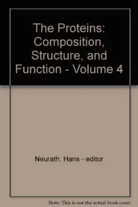 Couverture du produit · The Proteins: Composition, Structure, and Function - Volume 4